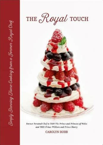Full Download The Royal Touch Simply Stunning Home Cooking From A Royal Chef 
