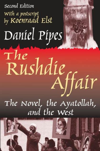 Read The Rushdie Affair The Novel The Ayatollah And The West 