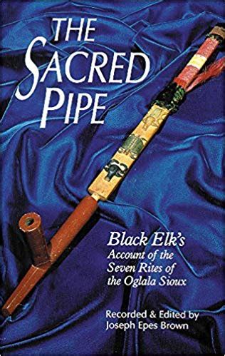 Read Online The Sacred Pipe Black Elks Account Of The Seven Rites Of The Oglala Sioux 