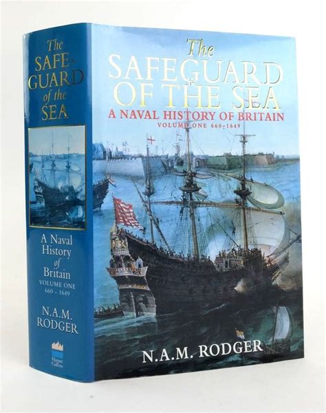 Read Online The Safeguard Of The Sea A Naval History Of Britain 660 1649 V 1 Naval History Of The Sea V 1 660 1 
