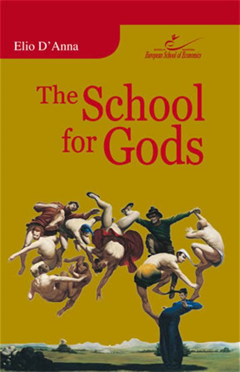 Read Online The School For Gods Stefano Elio Danna 