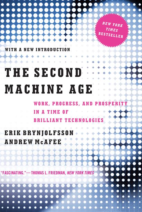 Read Online The Second Machine Age Work Progress And Prosperity In A Time Of Brilliant Technologies 