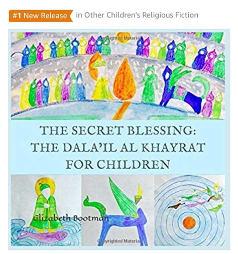 Read Online The Secret Blessing The Dala Il Al Khayrat For Children 