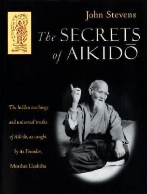 Read Online The Secrets Of Aikido 