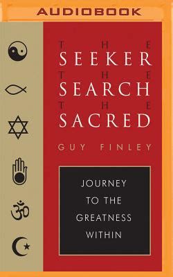 Full Download The Seeker The Search The Sacred Journey To The Greatness Within 