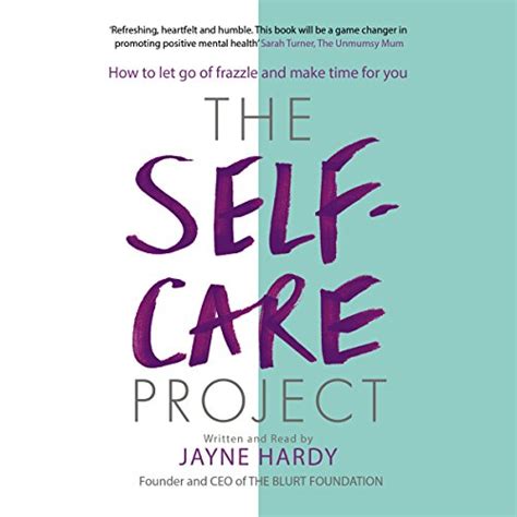 Read The Self Care Project How To Let Go Of Frazzle And Make Time For You 