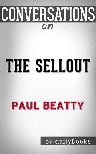 Read The Sellout Ebook By Paul Beatty Conversation Starters File Type Pdf 