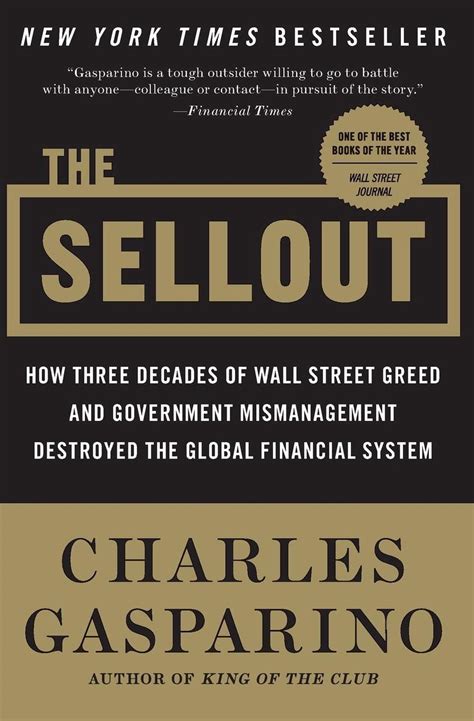 Full Download The Sellout How Three Decades Of Wall Street Greed And Government Mismanagement Destroyed The Global Financial System 