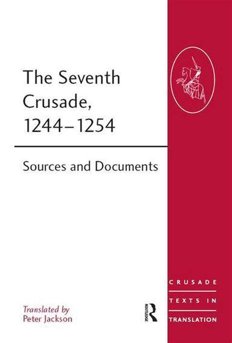 Read The Seventh Crusade 1244 1254 Crusade Texts In Translation 