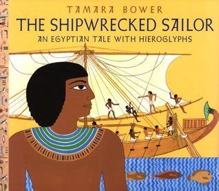Read The Shipwrecked Sailor An Egyptian Tale With Hieroglyphs 
