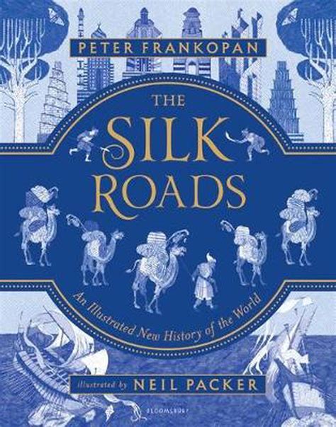 Download The Silk Roads A New History Of The World Illustrated Edition 