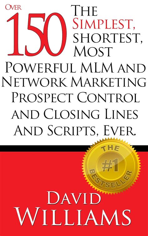Download The Simplest Shortest Most Powerful Mlm And Network Marketing Prospect Control And Closing Lines And Scripts 