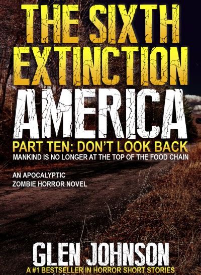 Read The Sixth Extinction America Part Ten Don T Look Back 