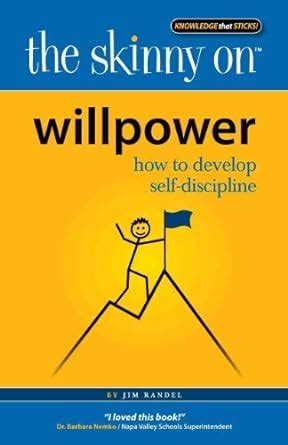Read The Skinny On Willpower How To Develop Self Discipline 