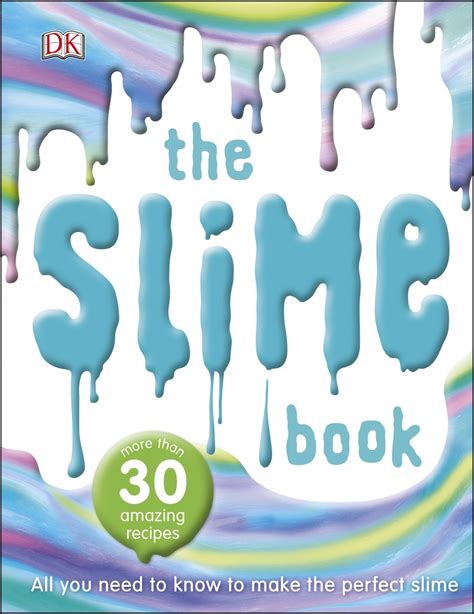 Read Online The Slime Book All You Need To Know To Make The Perfect Slime 