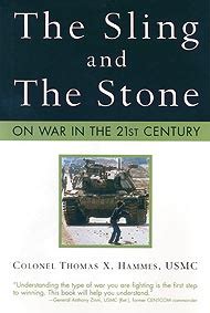 Read The Sling And Stone On War In 21St Century Thomas X Hammes 