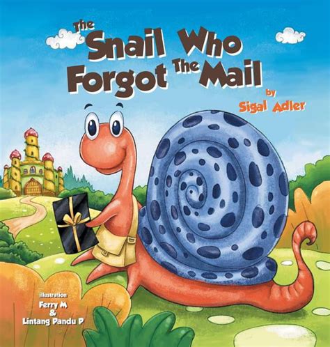 Read The Snail Who Forgot The Mail Children Bedtime Story Picture Book Book 1 