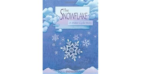 Download The Snowflake A Water Cycle Story 
