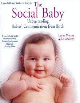 Download The Social Baby Understanding Babies Communication From Birth 