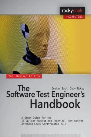 Read Online The Software Test Engineers Handbook 2Nd Edition 