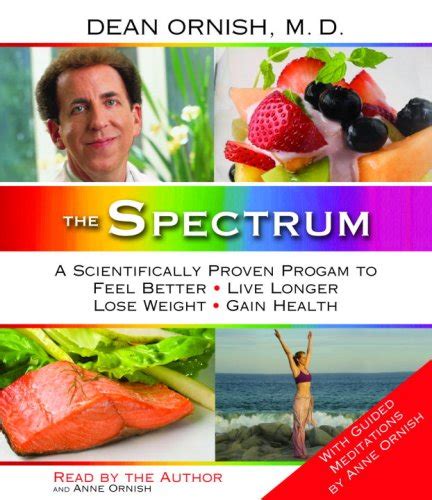 Read The Spectrum A Scientifically Proven Program To Feel Better Live Longer Lose Weight And Gain Hea 