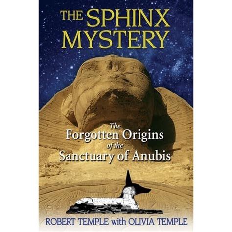 Read The Sphinx Mystery The Forgotten Origins Of The Sanctuary Of Anubis 