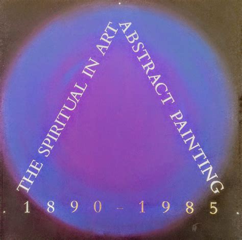Download The Spiritual In Art Abstract Painting 1890 1985 