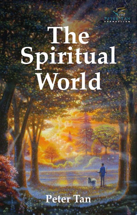 Full Download The Spiritual World Peter Tan Insightsofgod 