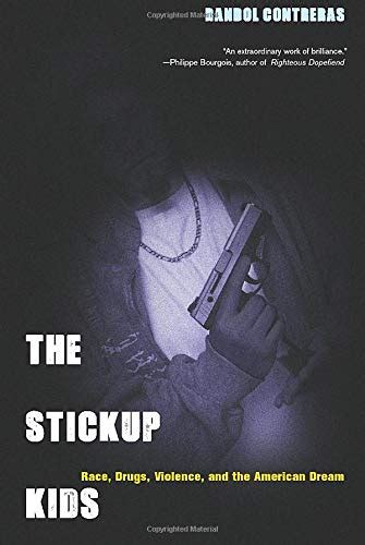 Download The Stickup Kids Race Drugs Violence And The American Dream Paperback 