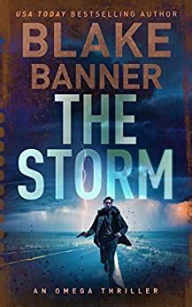 Read Online The Storm An Action Thriller Novel Omega Series Book 3 