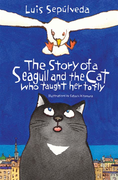 Read Online The Story Of A Seagull And Cat Who Taught Her To Fly Luis Sepulveda 
