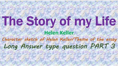 Read Online The Story Of My Life By Helen Keller Questions And Answers For Class 10 Sa1 