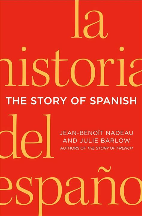 Full Download The Story Of Spanish Jean Benoit Nadeau 