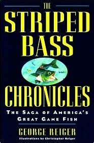Full Download The Striped Bass Chronicles By Reiger George 
