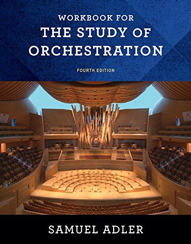 Read The Study Of Orchestration Fourth Edition 