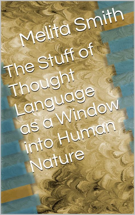 Read The Stuff Of Thought Language As A Window Into Human Nature 