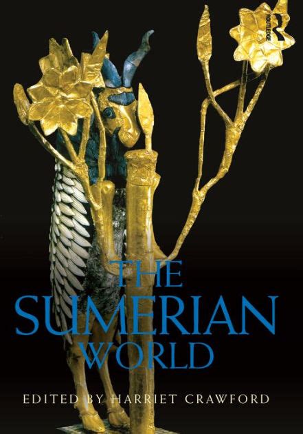 Read Online The Sumerian World By Harriet Crawford 