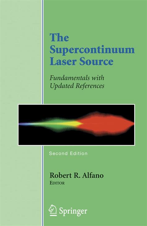 Read The Supercontinuum Laser Source Fundamentals With Updated References 