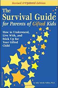 Read The Survival Guide For Parents Of Gifted Kids 