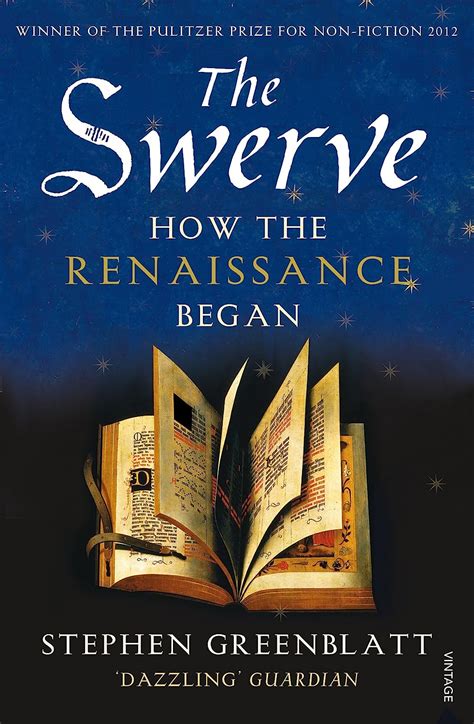 Read Online The Swerve How The Renaissance Began 