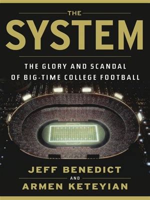 Read Online The System The Glory And Scandal Of Big Time College Football 