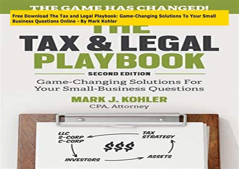 Download The Tax And Legal Playbook Game Changing Solutions To Your Small Business Questions 