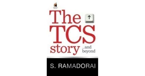 Read The Tcs Story And Beyond S Ramadorai 