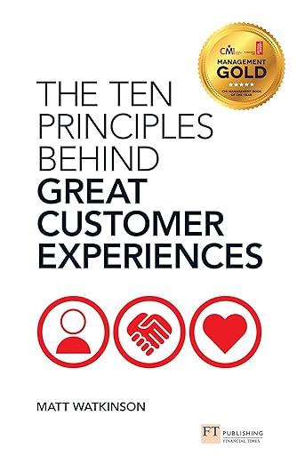Download The Ten Principles Behind Great Customer Experiences Financial Times Series 
