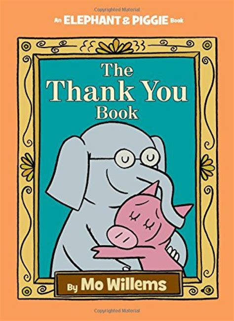 Download The Thank You Book An Elephant And Piggie Book 