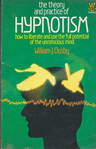 Full Download The Theory And Practice Of Hypnotism By William J Ousby 