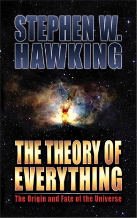 Download The Theory Of Everything Origin And Fate Universe Stephen Hawking 