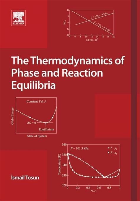 Read Online The Thermodynamics Of Phase And Reaction Equilibria 1St Edition By Tosun Ismail 2012 Hardcover 