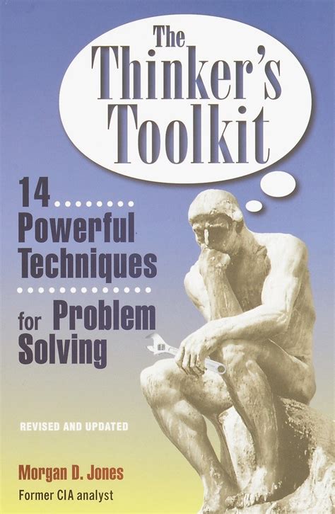 Read Online The Thinkers Toolkit 14 Powerful Techniques For Problem Solving 