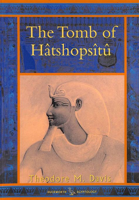 Read Online The Tomb Of Hatshopsitu Duckworth Egyptology Duckworth Egyptology Series 